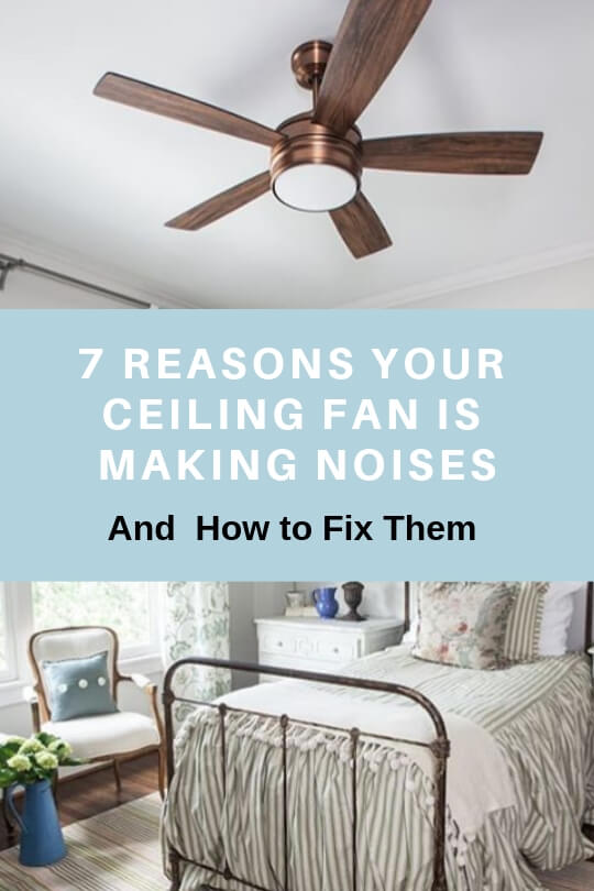 Help! Ceiling Fan Making Grinding, Clicking, Rattling Noises & How to