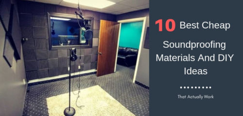 10 Best Cheap Soundproofing Materials & DIY Ideas That Actually Work